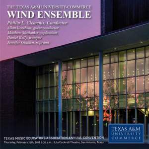 2018 Texas Music Educators Association (TMEA): Texas A&M University-Commerce Wind Ensemble [Live]