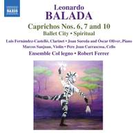 Balada: Ballet City, Caprichos & Spiritual