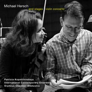 Michael Hersch: End Stages & Violin Concerto (Live)