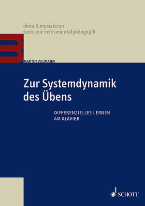 Widmaier, M: Zur Systemdynamik des Übens