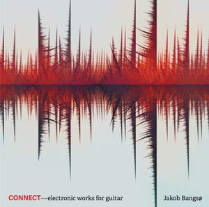 Connect - electronic works for guitar