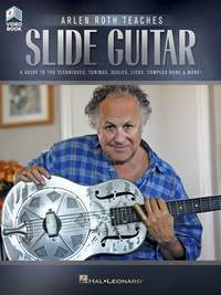 Arlen Roth: Arlen Roth Teaches Slide Guitar