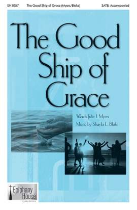 Shayla L. Blake: The Good Ship of Grace