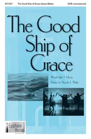 Shayla L. Blake: The Good Ship of Grace