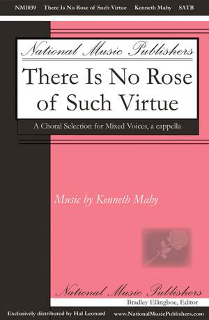 Kenneth Mahy: There Is No Rose of Such Virtue