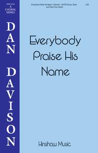 Dan Davison: Everybody Praise His Name