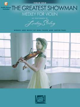 Benj Pasek_Justin Paul: The Greatest Showman: Medley for Violin