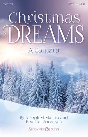 Heather Sorenson_Joseph M. Martin: Christmas Dreams (A Cantata)