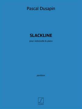 Pascal Dusapin: Slackline
