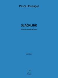 Pascal Dusapin: Slackline