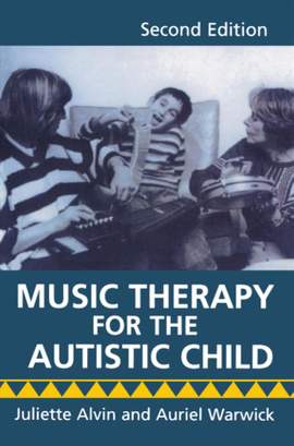 Music Therapy for the Autistic Child 2/e