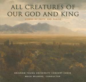All Creatures of Our God & King: Hymns of Faith & Praise
