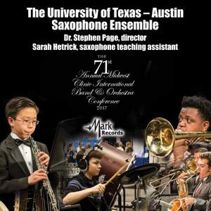 2017 Midwest Clinic: University of Texas-Austin Saxophone Ensemble (Live)