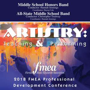 2018 Florida Music Education Association (FMEA): Middle School Honors Band & All-State Middle School Band [Live]