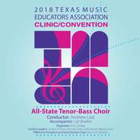 2018 Texas Music Educators Association (TMEA): Texas All-State Tenor-Bass Choir [Live]