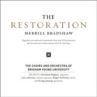 Merrill Bradshaw: The Restoration