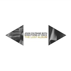 John Coltrane: Both Directions At Once - The Lost Album - Vinyl Edition