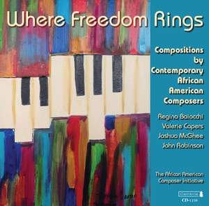 Where Freedom Rings: Compositions by Contemporary African American Composers