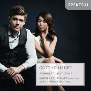 Schubert, Liszt & Wolf: Goethe-Lieder