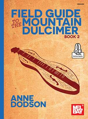 Anne Dodson: Field Guide To The Mountain Dulcimer, Book 2