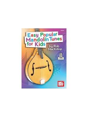 Rob MacKillop: Easy Popular Mandolin Tunes For Kids
