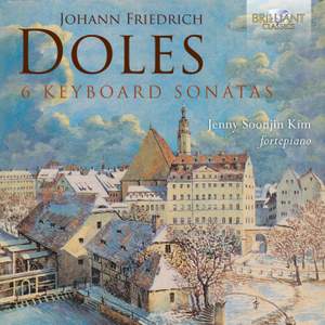 Johann Friedrich Doles: 6 Keyboard Sonatas
