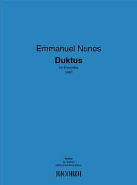 Emmanuel Nunes: Duktus