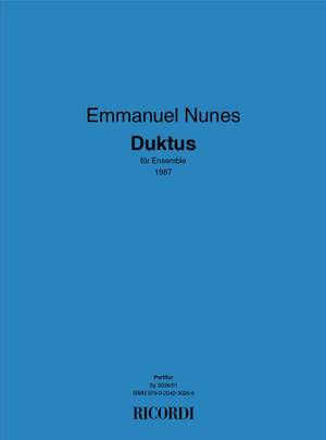 Emmanuel Nunes: Duktus
