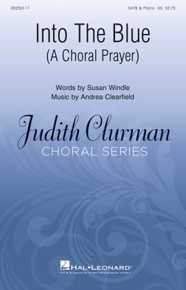 Andrea Clearfield: Into the Blue: A Choral Prayer