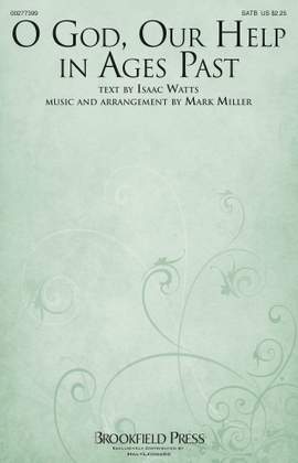Isaac Watts_Mark Miller: O God, Our Help in Ages Past