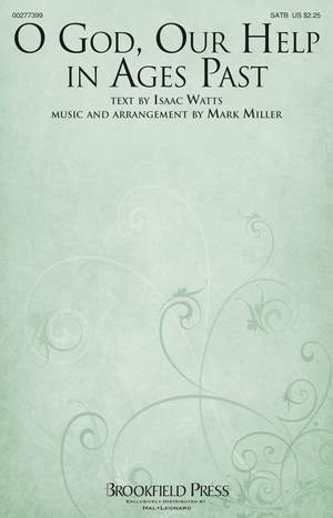 Isaac Watts_Mark Miller: O God, Our Help in Ages Past