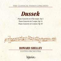 J L Dussek: Piano Concertos Opp 3, 14 & 49