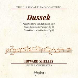 J L Dussek: Piano Concertos Opp 3, 14 & 49