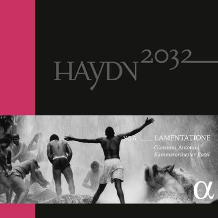 Haydn 2032 Volume 6 - Lamentatione - Vinyl Edition