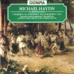 Michael Haydn: Symphony in C Major, P. 10; Symphony in D Major, P. 20 & Symphony in D Major, P. 11/21