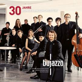 30 Jahre Bundesjazzorchester