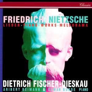 Nietzsche: Lieder, Piano Works & Melodramas