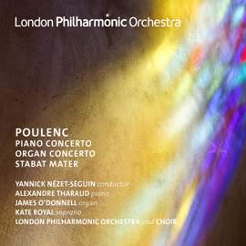 Poulenc: Piano Concerto, Concerto for Organ, String and Timpani & Stabat Mater