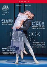 Frederick Ashton: The Dream; Symphonic Variations; Marguerite and Armand
