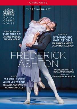 Frederick Ashton: The Dream; Symphonic Variations; Marguerite and Armand