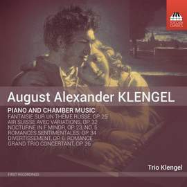 August Alexander Klengel: Piano and Chamber Music