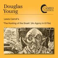 Douglas Young: Lewis Carroll's 'The Hunting of the Snark' (An Agony in 8 Fits)