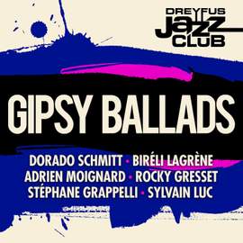 Dreyfus Jazz Club: Gipsy Ballads