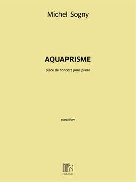 Michel Sogny: Aquaprisme