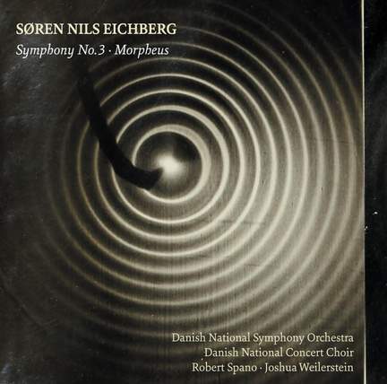 Søren Nils Eichberg: Symphony No. 3 & Morpheus