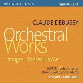 Debussy: Orchestral Works