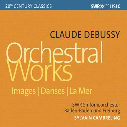 Debussy: Orchestral Works