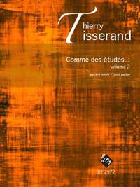 Thierry Tisserand: Comme des études..., vol. 2