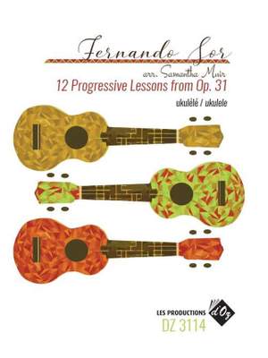 Fernando Sor: 12 Progressive Lessons From Op. 31