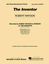 Robert Watson: The Inventor (For Dad)